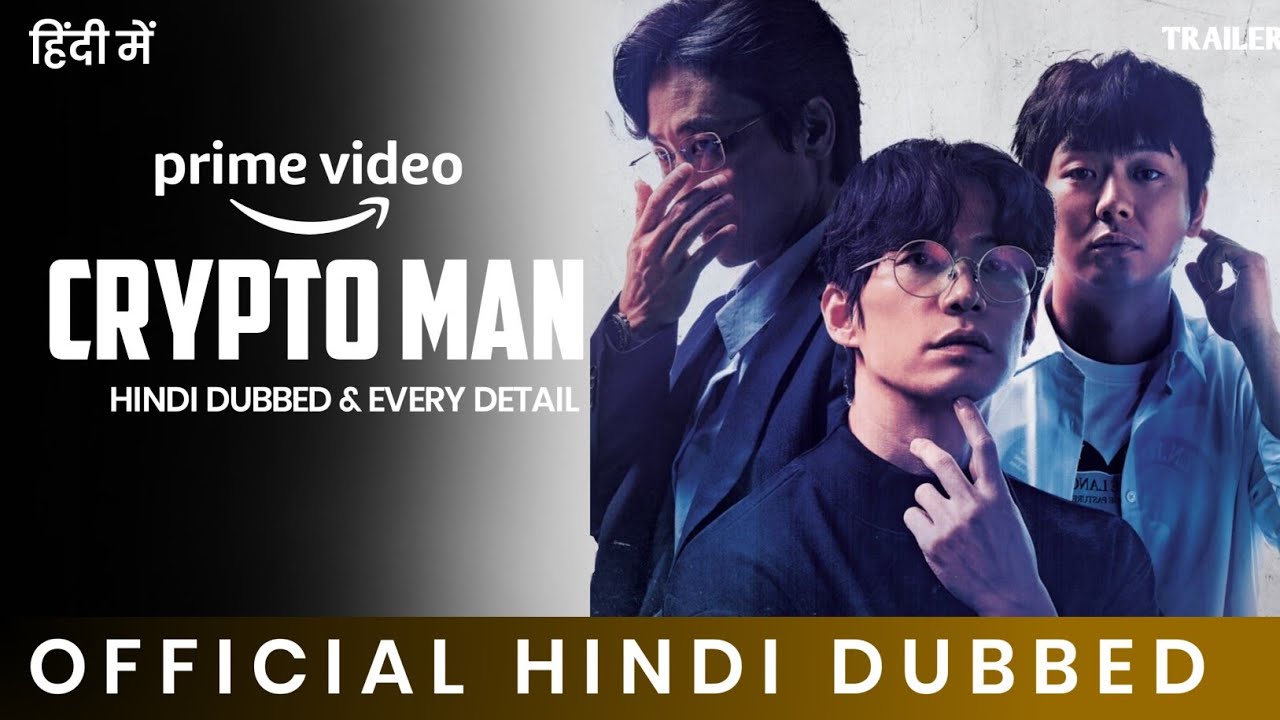 Crypto Man Hindi dubbed dubbed Movie Download